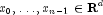 x_0,ldots,x_{n-1} in {bf R}^d