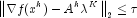 left| {nabla f(x^k ) - A^k lambda ^K } right|_2  le 
  tau