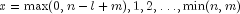 x = {rm max}(0, n - l + m), 1, 2, ldots, 
  {rm min}(n, m)