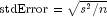 {rm {stdError}} = sqrt {s^2 / n}