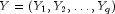 Y = (Y_1, Y_2, dots, Y_q)