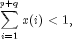 sumlimits_{i = 1}^{p + q} {x(i)}  
  lt 1,