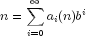 n=sum_{i=0}^infty a_i(n)b^i