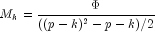 M_k = frac{Phi}{((p-k)^2 - p - k)/2}