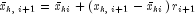 bar x_{k,;i + 1}  = bar x_{ki}  + left( 
  {x_{k,;i + 1}  - bar x_{ki} } right)r_{i + 1}