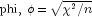 {rm{phi,}} ,, phi , {rm{=}} , sqrt {chi ^2 
  {rm{/}}n}
