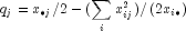 q_j  = x_{ bullet j} /2 - (sumlimits_i 
  {x_{ij}^2 } )/left( {2x_{i bullet } } right)