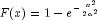 F(x) = 1-e^{-frac{x^2}{2alpha^2}}