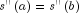 s''left( a right) = s''left( b 
  right)